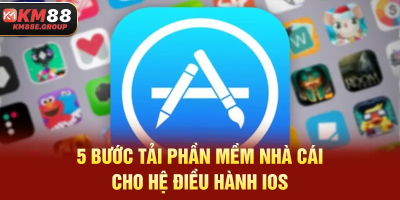 5 bước tải phần mềm nhà cái cho hệ điều hành iOS